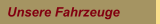 Unsere Fahrzeuge